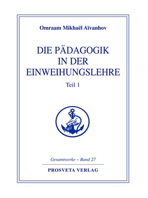 cover image of Die Pädagogik in der Einweihungslehre--Teil 1